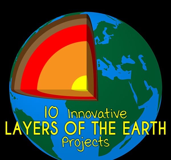 10 مشاريع عبقرية لعمل طبقات الأرض للأطفال - %categories