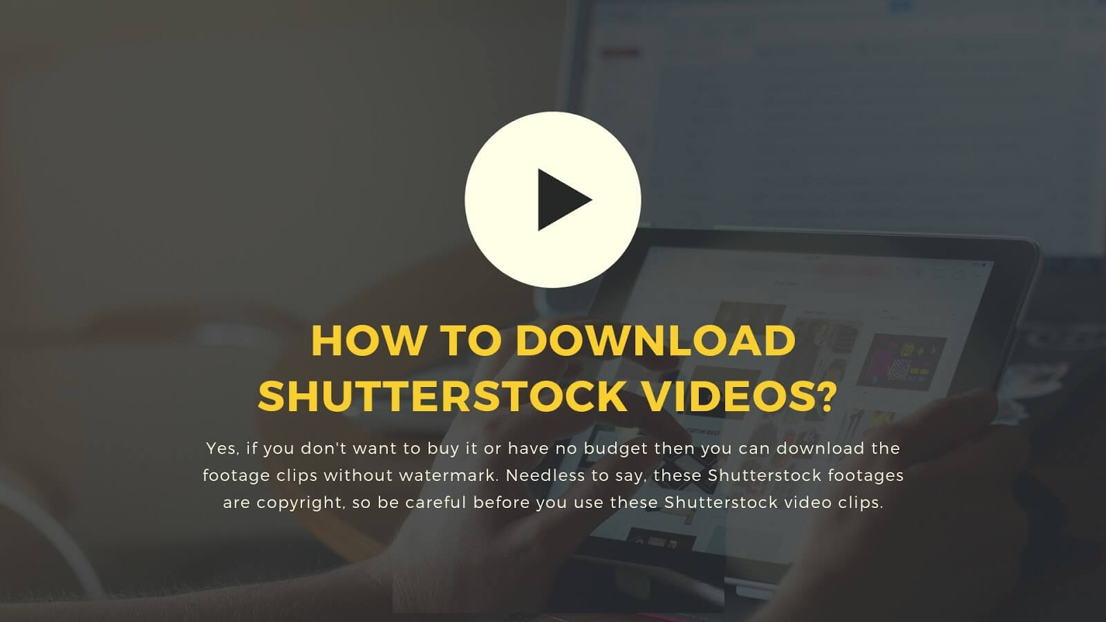 كيفية تحميل مقاطع الفيديو من Shutterstock مجانا؟ - طريقة العمل - %categories