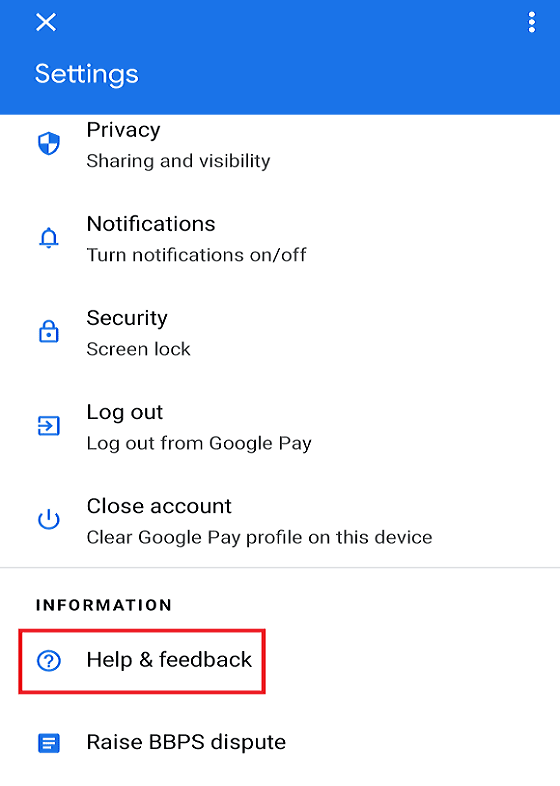 Look-for-the-Information-section-under-which-you-will-find-the-Help-feedback-option 11 نصيحة لإصلاح مشكلة عدم عمل Google Pay