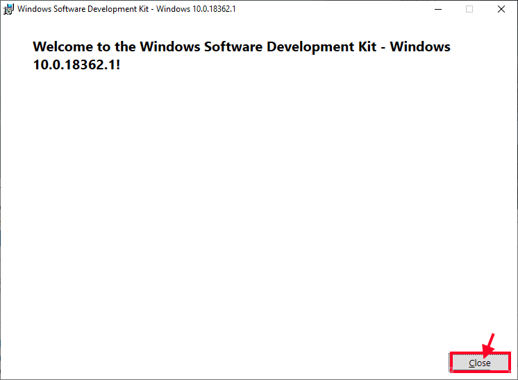 close-the-installation-window كيفية قراءة ملفات تفريغ الذاكرة في Windows 10