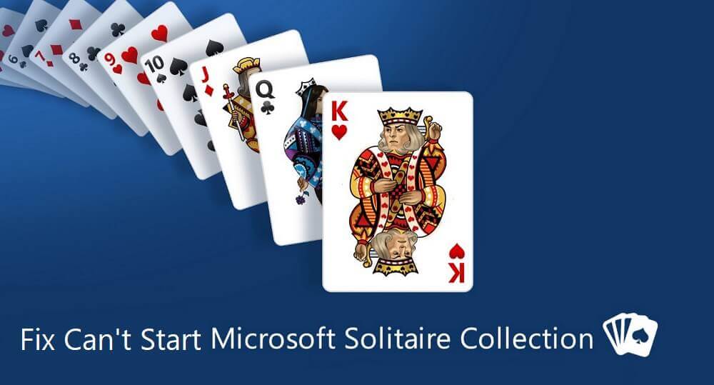 Fix-Cant-Start-Microsoft-Solitaire-Collection إصلاح لا يمكن بدء مجموعة Microsoft Solitaire