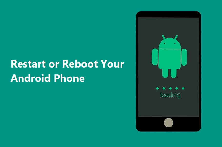 كيفية إعادة تعيين أو إعادة تشغيل هاتف Android الخاص بك؟ - %categories