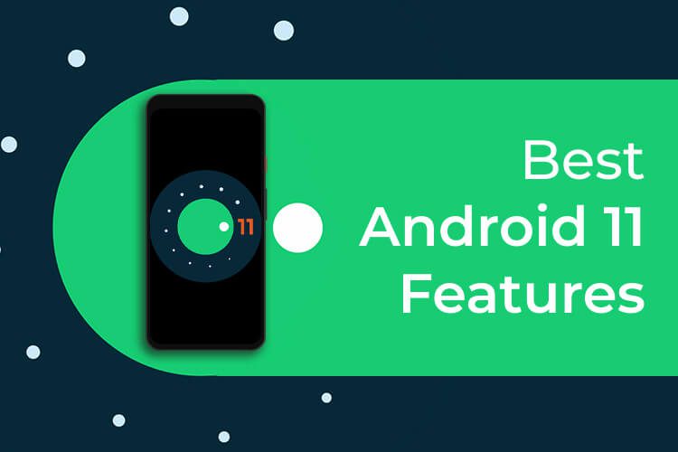 25 من أهم ميزات Android 11 التي تحتاج إلى معرفتها - %categories