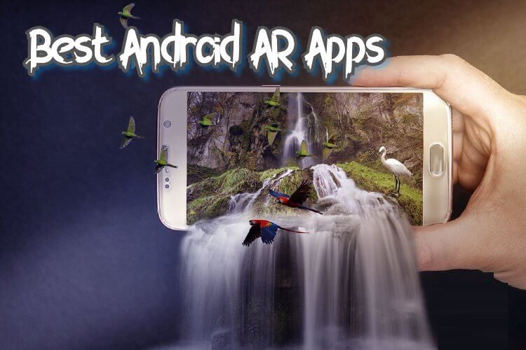 10 من أفضل تطبيقات الواقع المعزز للـ Android - %categories