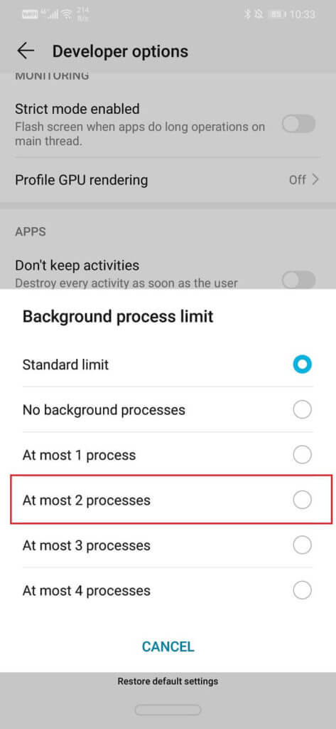 Click on the “At most 2 processes option” 473x1024 1 - إصلاح مشاكل الأعطال والاتصال في Android Auto