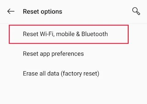 Click-on-the-‘Reset-Wi-Fi-mobile-Bluetooth’-option إصلاح مشكلة إرسال النص أو تلقيه على Android