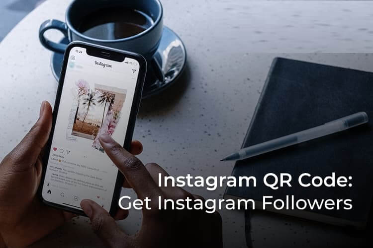 كيفية استخدام Instagram QR Code للحصول على متابعين لعملك - %categories