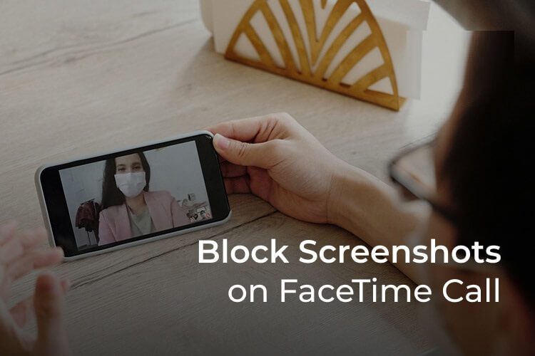 كيفية منع الآخرين من أخذ لقطات شاشة على مكالمات فيديو FaceTime - %categories