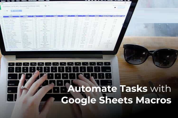Automate-Tasks-with-Google-Sheets-Macros-F كيفية أتمتة المهام في Google Sheets باستخدام وحدات Macros