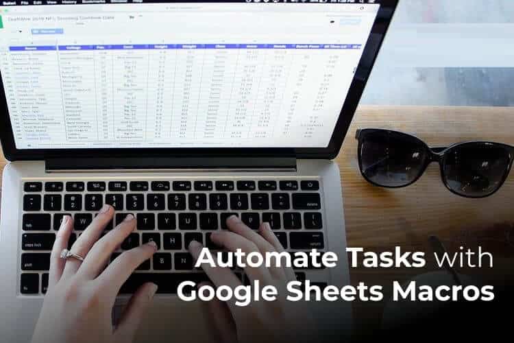 كيفية أتمتة المهام في Google Sheets باستخدام وحدات Macros - %categories