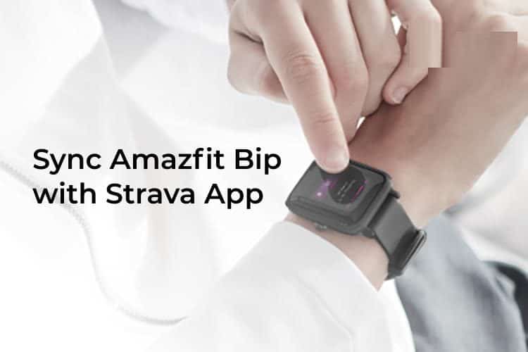 كيفية مزامنة Amazfit Bip و Bip S مع Strava - %categories
