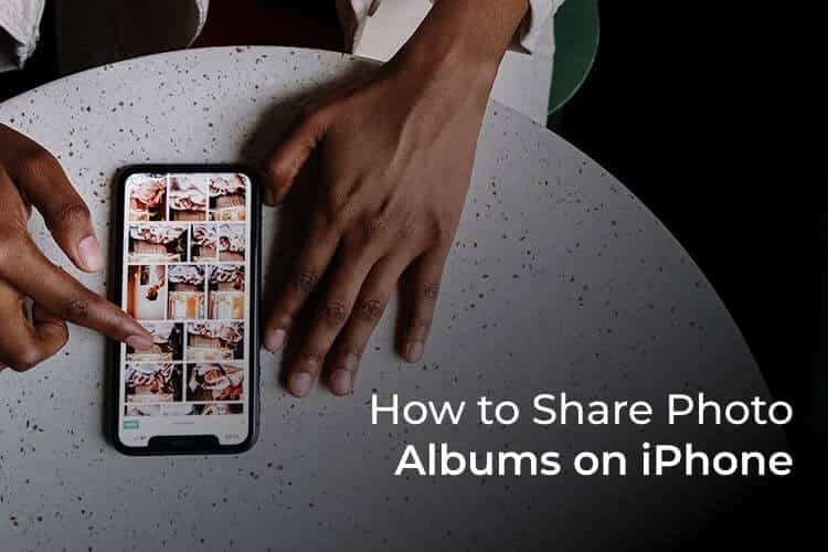 كيفية مشاركة ألبوم الصور على iPhone - %categories