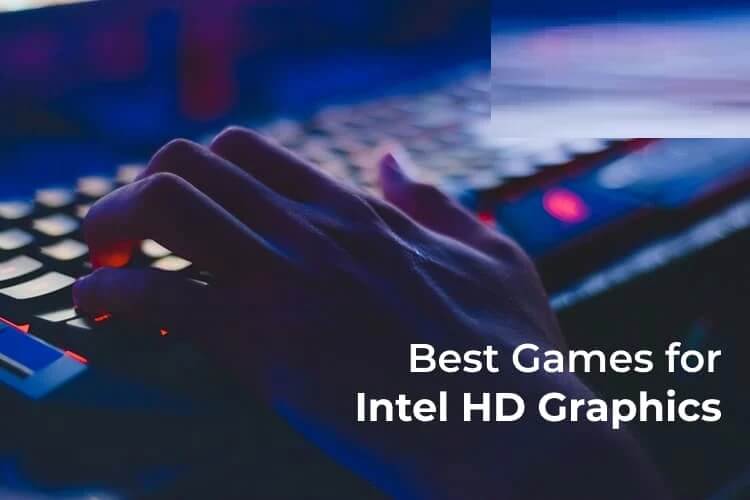 أفضل 10 ألعاب كمبيوتر منخفضة الجودة لـ Intel HD Graphics - %categories