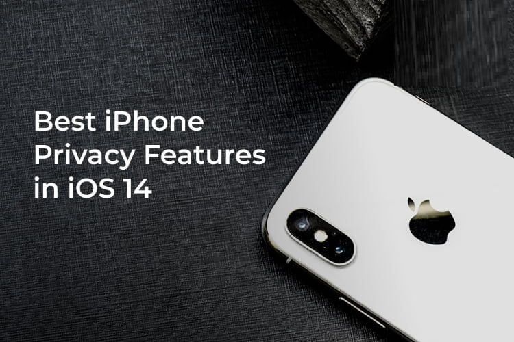 تحقق من ميزات الخصوصية والأمان لنظام iOS 14 لتأمين جهاز iPhone الخاص بك - %categories