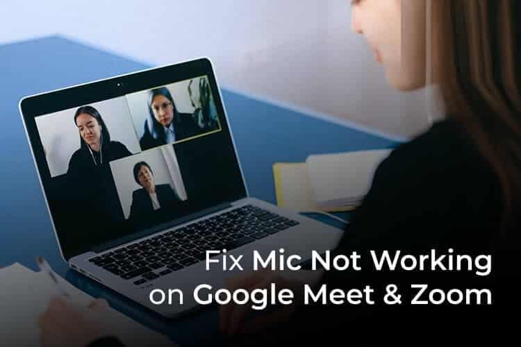 كيفية إصلاح عدم عمل الميكروفون على Zoom و Google Meet - %categories