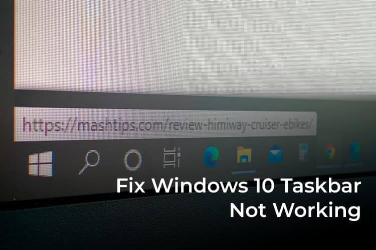 Fix-Windows-10-Taskbar-Not-Working-Error-F أفضل 7 طرق لإصلاح خطأ عدم عمل شريط المهام Windows 10