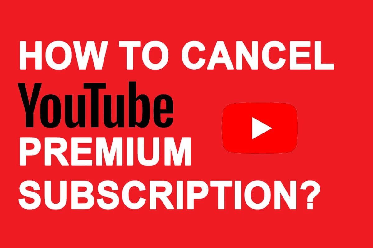 How-to-Cancel-YouTube-Premium طريقتان لإلغاء اشتراك YouTube Premium