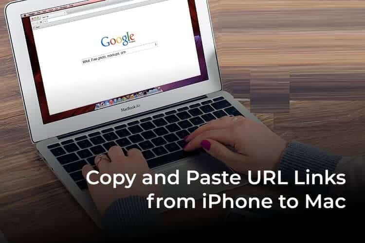 كيفية نسخ ولصق عنوان URL من iPhone إلى Mac؟ - %categories