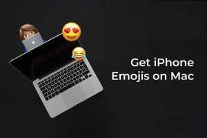 كيفية الحصول على ايموجي ايفون للنسخ Emojis من iPhone على Mac