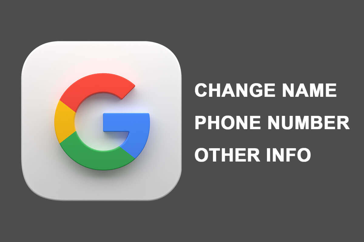 قم بتغيير اسمك ورقم هاتفك ومعلومات أخرى في حساب Google - %categories