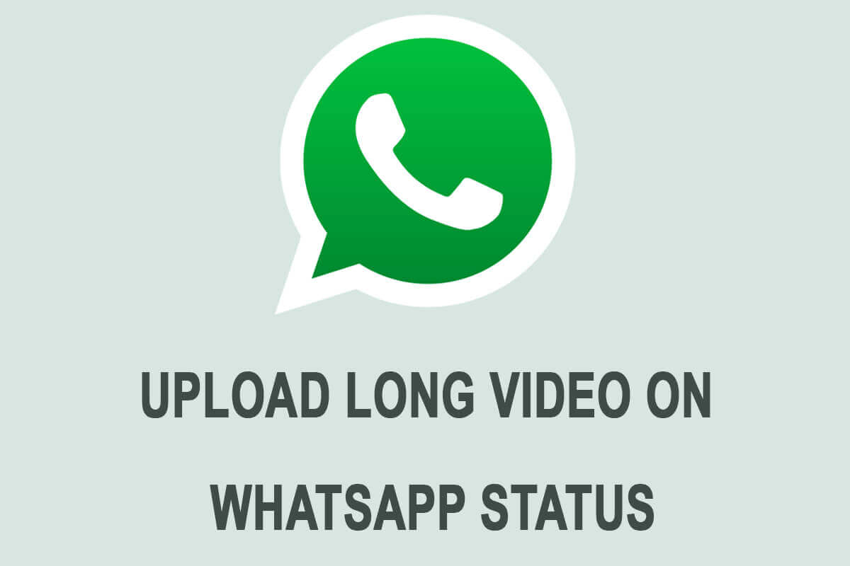 Upload-Long-Video-On-Whatsapp-Status كيفية نشر أو تحميل مقطع فيديو طويل على حالة Whatsapp؟