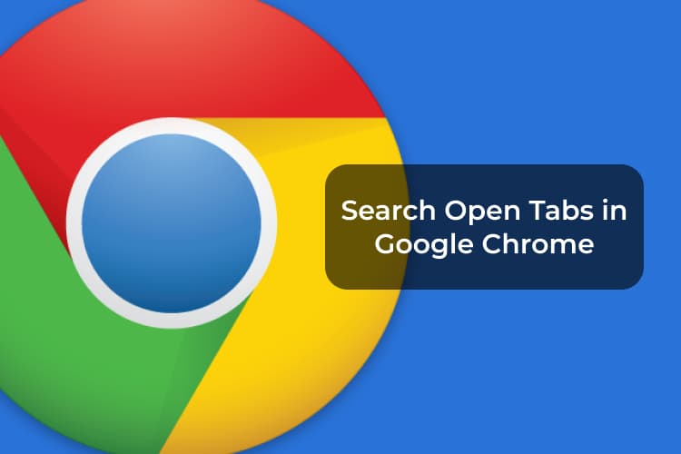 كيفية البحث في علامات التبويب المفتوحة في Google Chrome - %categories
