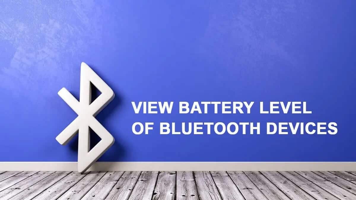 كيفية عرض مستوى بطارية أجهزة Bluetooth على نظام Android - %categories
