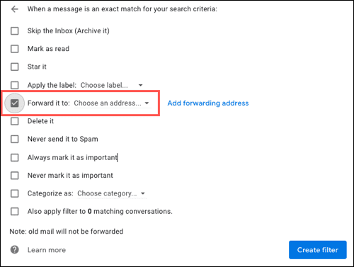 ChooseEmailForwardFilter-Gmail كيفية إعادة توجيه رسائل البريد الإلكتروني المحددة تلقائيًا في Gmail