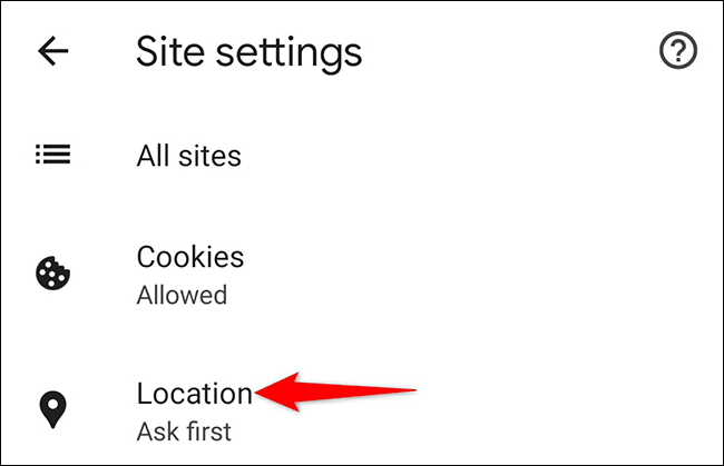 11-chrome-android-location-settings كيفية التحقق من مواقع الويب التي يمكنها الوصول إلى موقعك في Google Chrome