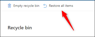 Click-Restore-All-Items. كيفية استعادة الملفات والمجلدات المحذوفة في Microsoft OneDrive