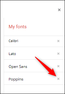 Click-the-X-next-to-the-font-to-remove-it-from-your-list. كيفية البحث عن الخطوط وإضافتها وإزالتها في Google Slides