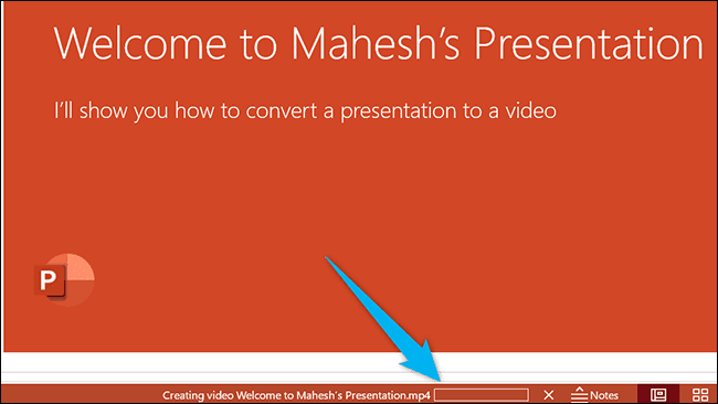 10-powerpoint-video-progress كيفية تحويل عرض تقديمي من Microsoft PowerPoint إلى مقطع فيديو