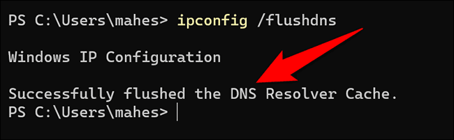 12-dns-cache-flushed كيفية مسح ذاكرة التخزين المؤقت على Windows 11