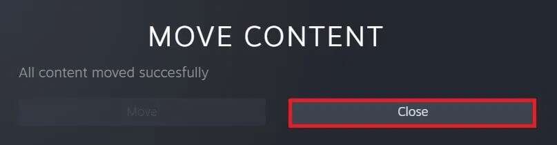 once-the-moving-process-is-completed-click-on-clo-807x210 كيفية تنزيل ألعاب Steam على القرص الصلب الخارجي