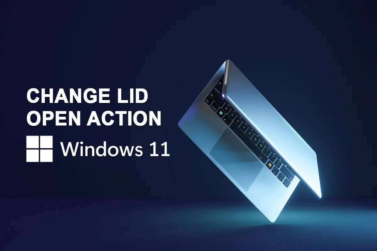 How-to-Change-Lid-Open-Action-in-Windows-11-1200x800 كيفية تغيير إجراء فتح الغطاء في Windows 11