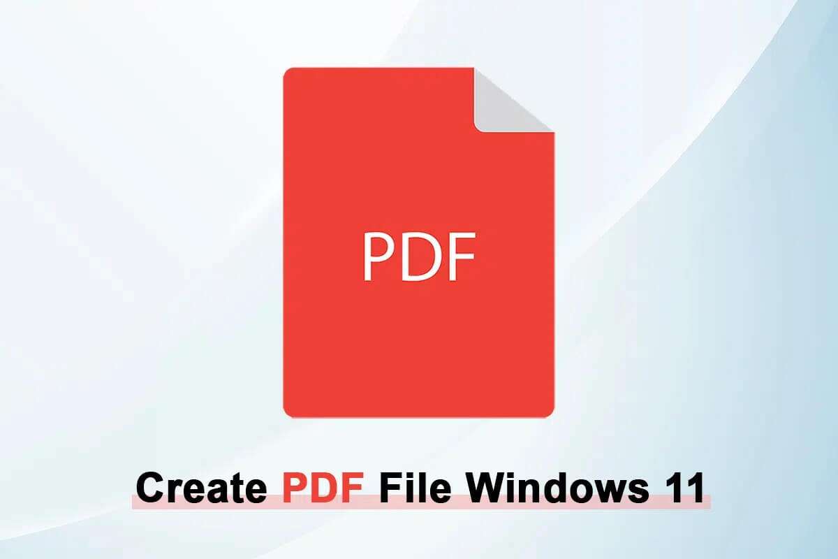 How-to-create-a-PDF-file-in-Windows-11-1200x800 كيفية إنشاء ملف PDF في Windows 11