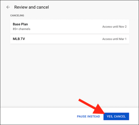 click-the-yes-cancel-button كيفية إلغاء (أو إيقاف) اشتراكك في YouTube TV