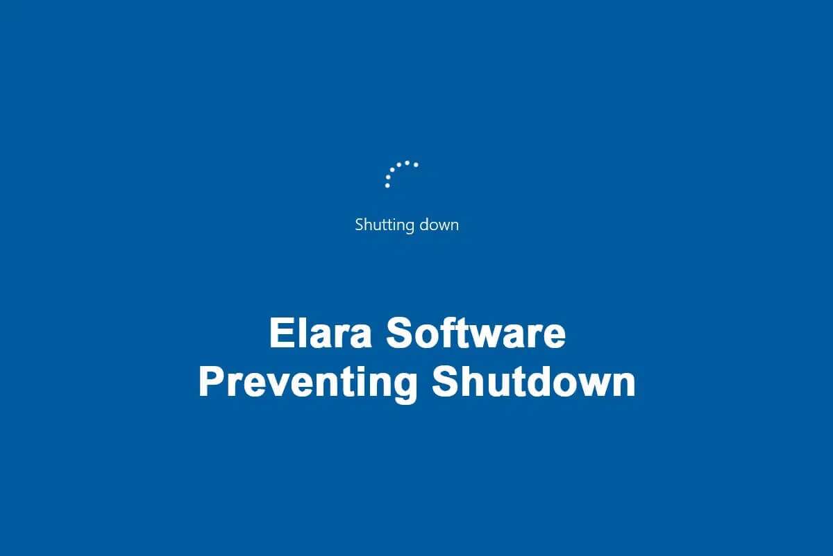 كيفية إصلاح برنامج Elara الذي يمنع إيقاف التشغيل - %categories