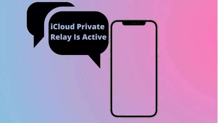 ماذا يعني iCloud Private Relay نشط على iPhone - %categories