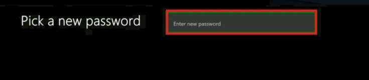 pick-a-new-password-735x160-1-735x160 كيفية إصلاح استمرار Xbox One في تسجيل الخروج