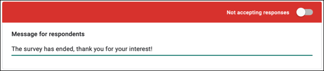 EnterNoResponsesMessage-GoogleFormsClose كيفية إغلاق Google Form