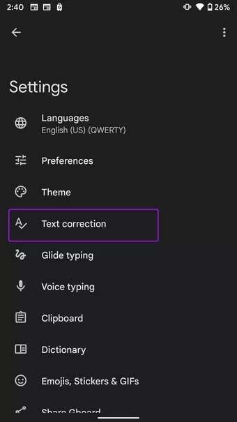 open-text-correction-Fix-typing-lag-on-android-keyboard_7c4a12eb7455b3a1ce1ef1cadcf29289-340x605 أفضل 9 طرق لإصلاح تأخر كتابة لوحة المفاتيح على Android