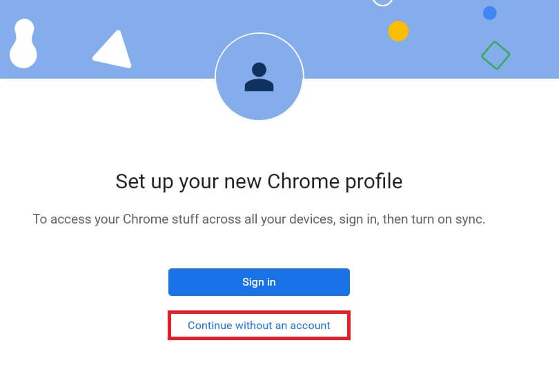 click-continue-without-an-account كيفية تغيير Chrome كمتصفح افتراضي