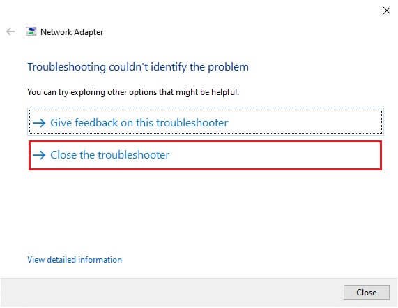 click-on-close-the-troubleshooter-1 إصلاح خطأ اتصال الشبكة 0x00028002