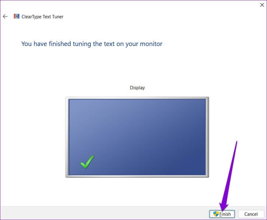 Finish-ClearType-Text-Tuner-876x722 أفضل 6 طرق لإصلاح مشكلة الشاشة الضبابية على Windows 11