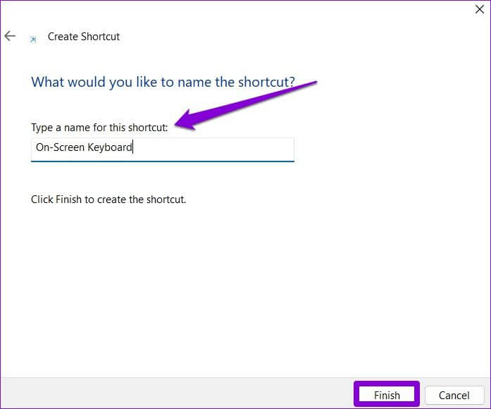 Name-Desktop-Shortcut-697x580 أفضل 6 طرق لإصلاح عدم عمل لوحة المفاتيح على الشاشة على Windows 11