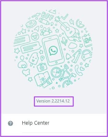 whatsapp-version-info-windows-app-351x444 كيفية إرسال تفاعلات الرسائل على WhatsApp باستخدام رموز تعبيرية مختلفة