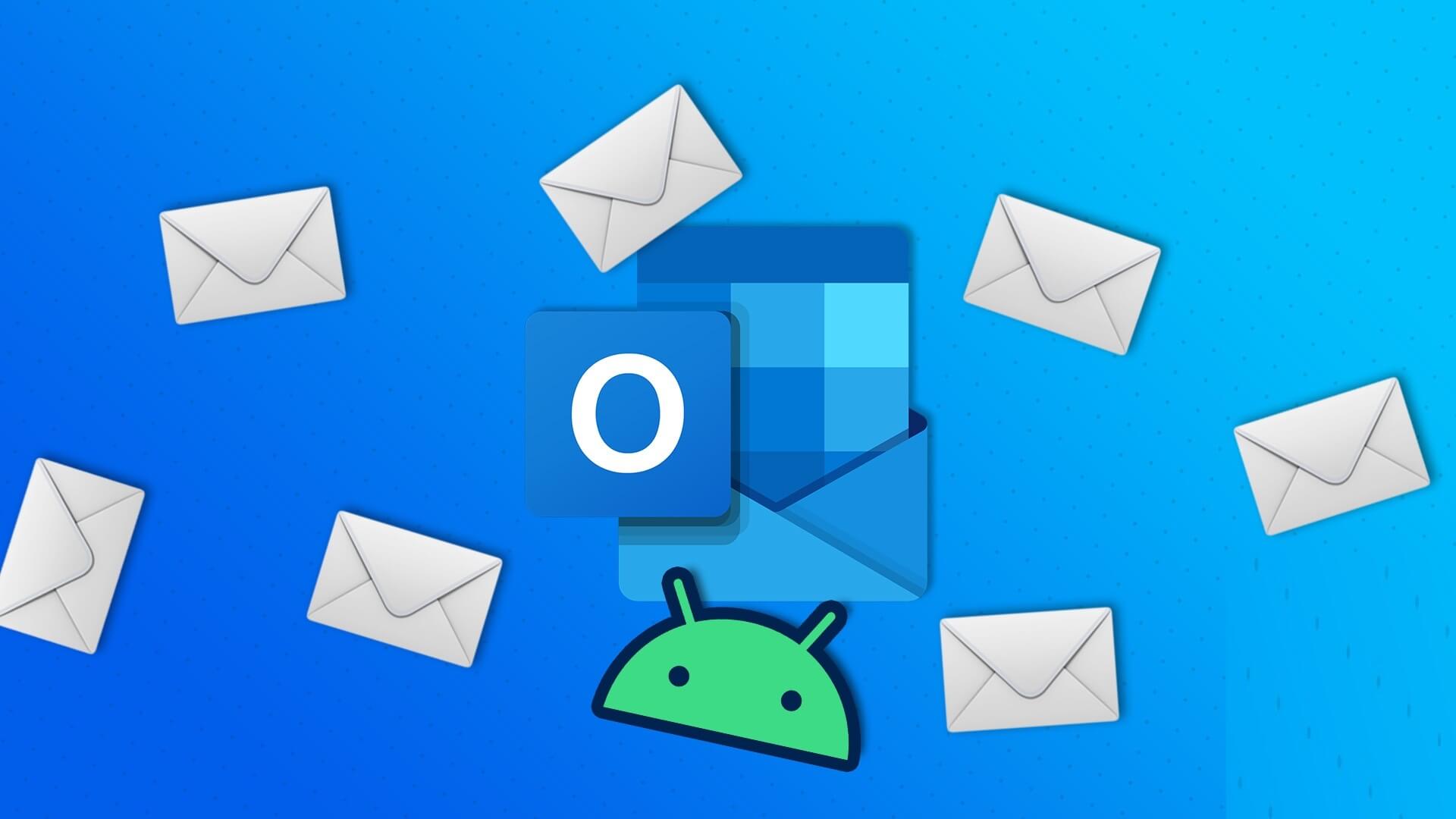 أفضل 9 طرق لإصلاح عدم تلقي Microsoft Outlook لرسائل البريد الإلكتروني على Android - %categories