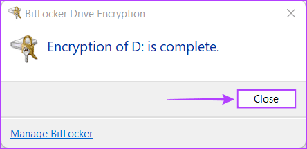 Click-On-Close-1 كيفية تشفير البيانات باستخدام BitLocker على Windows 11