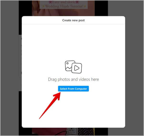 Instagram-Reel-Select-From-Computer كيفية تحميل ريلز على Instagram من المعرض وجهاز الكمبيوتر
